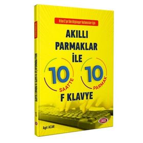 Akıllı Parmaklar ile 10 Saatte 10 Parmak F Klavye - Data Yayınları