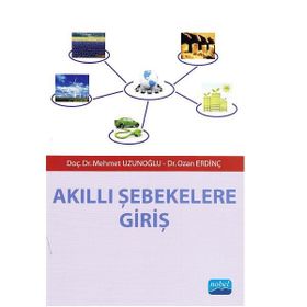 AKILLI ŞEBEKELERE GIRIŞ - MEHMET UZUNOĞLU;OZAN ERDINÇ
