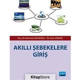 AKILLI ŞEBEKELERE GIRIŞ - MEHMET UZUNOĞLU;OZAN ERDINÇ