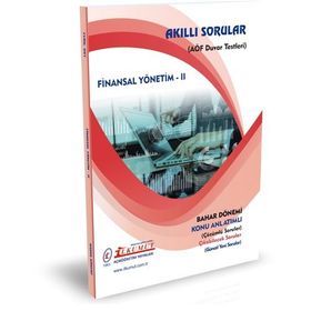 Akıllı Sorular Finansal Yönetim II - İlkumut Açıköğretim Yayınları