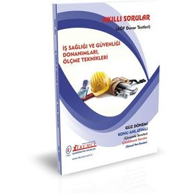 Akıllı Sorular İş Sağlığı ve Güvenliği Donanımları Ölçme Teknikleri - İlkumut Açıköğretim Yayınları