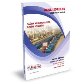 Akıllı Sorular Sağlık Kurumlarında Kalite Yönetimi - İlkumut Açıköğretim Yayınları