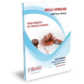 Akıllı Sorular Yargı Örgütü ve Tebligat Hukuku - İlkumut Açıköğretim Yayınları