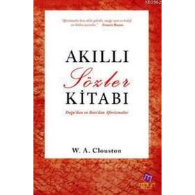 AKILLI SÖZLER KITABI - WILLIAM ALEXANDER CLOUSTON