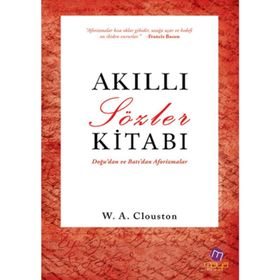 AKILLI SÖZLER KITABI - WILLIAM ALEXANDER CLOUSTON
