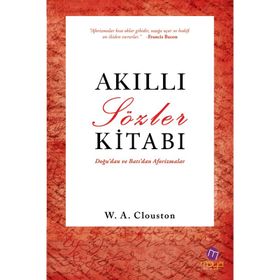 AKILLI SÖZLER KITABI - WILLIAM ALEXANDER CLOUSTON