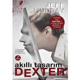 AKILLI TASARIM DEXTER - JEFF LINDSAY