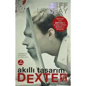 AKILLI TASARIM DEXTER - JEFF LINDSAY
