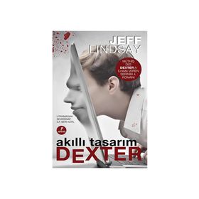 AKILLI TASARIM DEXTER - JEFF LINDSAY