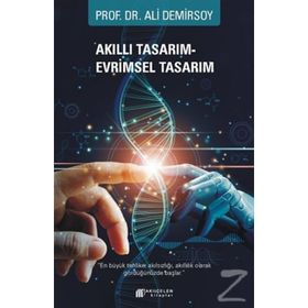 Akıllı Tasarım - Evrimsel Tasarım - Ali Demirsoy