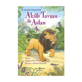 AKILLI TAVŞAN ILE ASLAN İLK OKUMA KİTAPLARIM - SUSANNA DAVIDSON