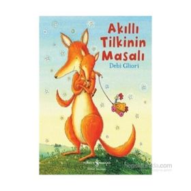 Akıllı Tilkinin Masalı - Debi Gliori