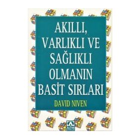 AKILLI, VARLIKLI VE SAĞLIKLI OLMANIN BASIT SIRLARI - DAVID NIVEN