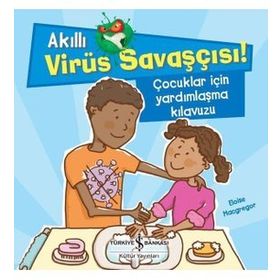 Akıllı Virüs Savaşçısı Çocuklar İçin Yardımlaşma Kılavuzu