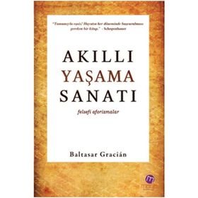 AKILLI YAŞAMA SANATI FELSEFI AFORIZMALAR - GENEL