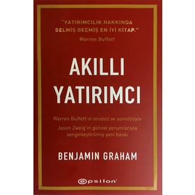 Akıllı Yatırımcı - Benjamin Graham Jason Zweig Warren Buffett