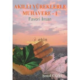 AKILLI YÜREKLERDE MUHAVERE I FAVORI İNSAN - ŞENOL CÖNE