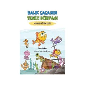 Akıllı Zebra Balıkçı Çaça'nın Temiz Dünyası - Yasemin Katı