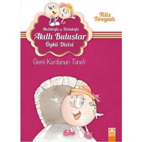 Akıllıkafa Ve Dolukafa Gemi Kurdunun Tüneli - Filiz Tosyalı