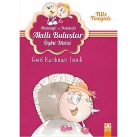 Akıllıkafa Ve Dolukafa Gemi Kurdunun Tüneli - Filiz Tosyalı