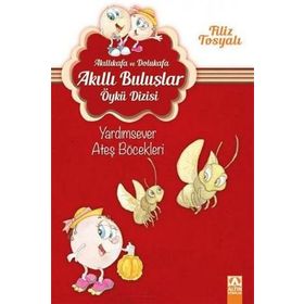 Akıllıkafa Ve Dolukafa Yardımsever Ateş Böcekleri - Filiz Tosyalı