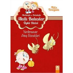 Akıllıkafa Ve Dolukafa Yardımsever Ateş Böcekleri - Filiz Tosyalı