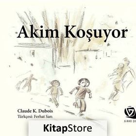 Akim Koşuyor - Claude K. Dubois