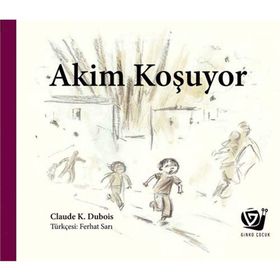 Akim Koşuyor - Claude K. Dubois