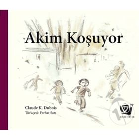 Akim Koşuyor - Claude K. Dubois