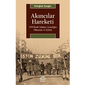 Akıncılar Hareketi - Ertuğrul Zengin