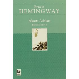 AKINTI ADALARI - ERNEST HEMINGWAY