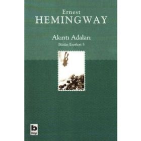 AKINTI ADALARI - ERNEST HEMINGWAY