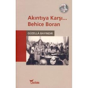 AKINTIYA KARŞI... BEHICE BORAN (CD'LI) - GÜZELLA BAYINDIR