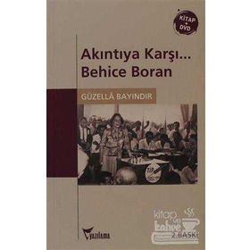 AKINTIYA KARŞI... BEHICE BORAN (CD'LI) - GÜZELLA BAYINDIR