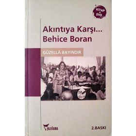 AKINTIYA KARŞI... BEHICE BORAN (CD'LI) - GÜZELLA BAYINDIR