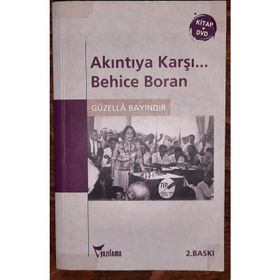 AKINTIYA KARŞI... BEHICE BORAN (CD'LI) - GÜZELLA BAYINDIR