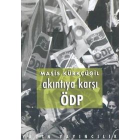 Akıntıya Karşı ÖDP - Masis Kürkçügil