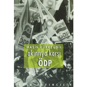 Akıntıya Karşı ÖDP - Masis Kürkçügil