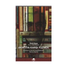 AKINTIYA KARŞI YÜZMEK - MEHMET BAYRAK