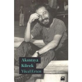 Akıntıya Kürek / Yücel Erten / Doğan Kitapçılık