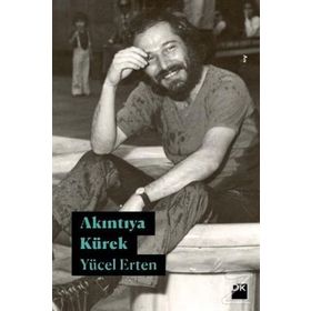 Akıntıya Kürek / Yücel Erten / Doğan Kitapçılık