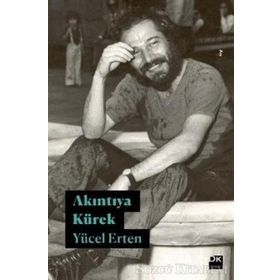 Akıntıya Kürek / Yücel Erten / Doğan Kitapçılık
