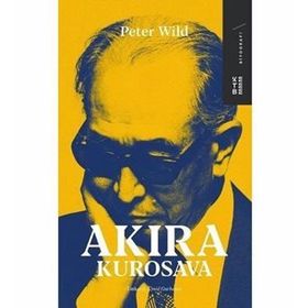 Akira Kurosava - Peter Wild