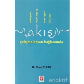 Akış Çalışma Hayatı Bağlamında - Nuray Turan