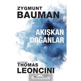 Akışkan Doğanlar - Zygmunt Bauman