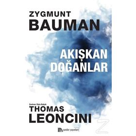 Akışkan Doğanlar - Zygmunt Bauman