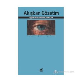 AKIŞKAN GÖZETIM - ZYGMUNT BAUMAN;DAVID LYON