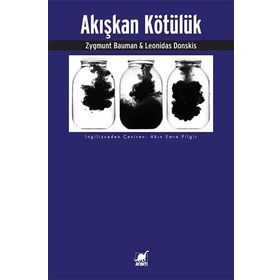 Akışkan Kötülük - Zygmunt Bauman & Leonidas Donskis