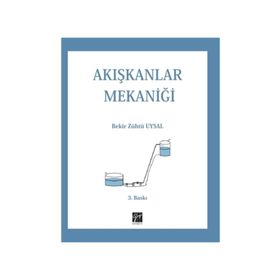 AKIŞKANLAR MEKANİĞİ - BEKIR ZÜHTÜ UYSAL