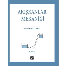 AKIŞKANLAR MEKANİĞİ - BEKIR ZÜHTÜ UYSAL
